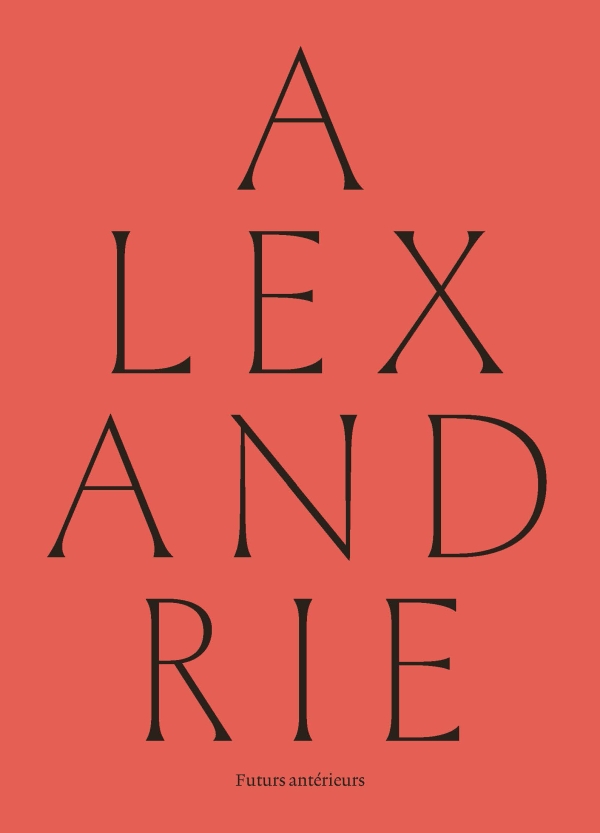 Alexandrie : futurs antérieurs