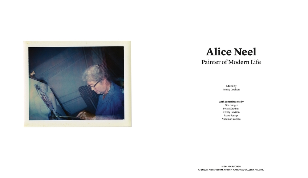Alice Neel. Painter of Modern Life