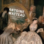 Antoine Watteau. L’art, le marché et l’artisanat d’art
