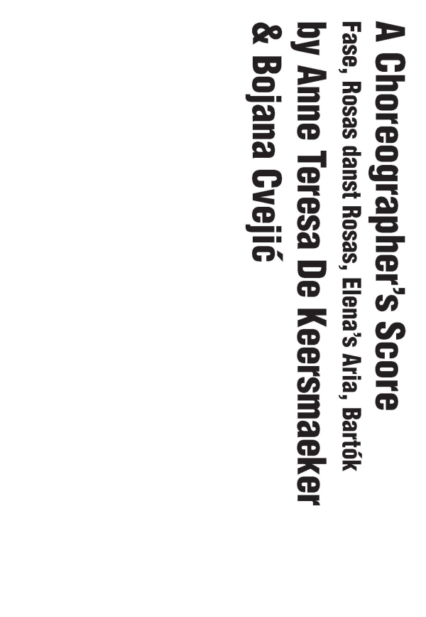 Carnets d'une Chorégraphe. Fase, Rosas danst Rosas, Elena's Aria, Bartók