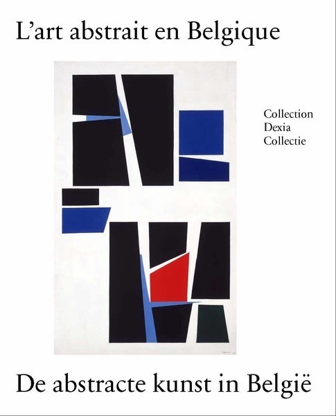 De abstracte kunst in België (1910-2010)
