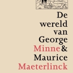 L'Univers de George Minne et Maurice Maeterlinck