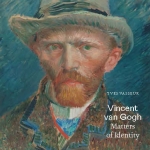 Vincent van Gogh. Matters of Identity