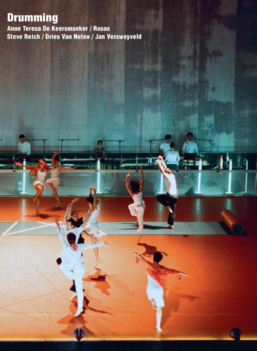 Drumming. Anne Teresa De Keersmaeker