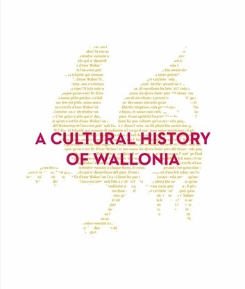 A Cultural History of Wallonia