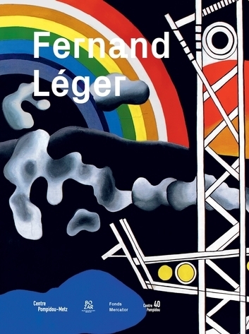 Fernand Léger. Schoonheid alom
