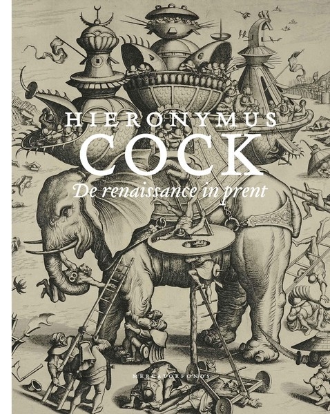 Hieronymus Cock. De renaissance in prent