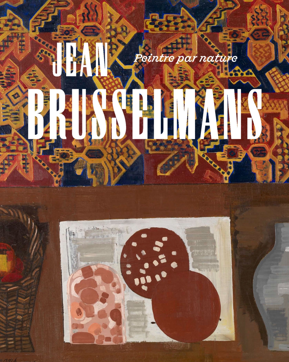 Jean Brusselmans. Schilder van nature