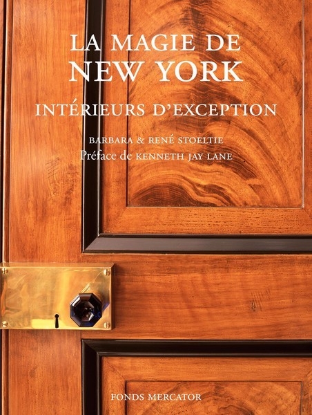 La Magie de New York. Intérieurs d'exception