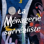 La Ménagerie surréaliste