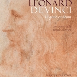 Léonard de Vinci, le génie en dessin