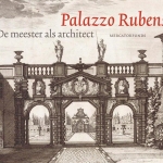 Palazzo Rubens. Le maître et l'architecture