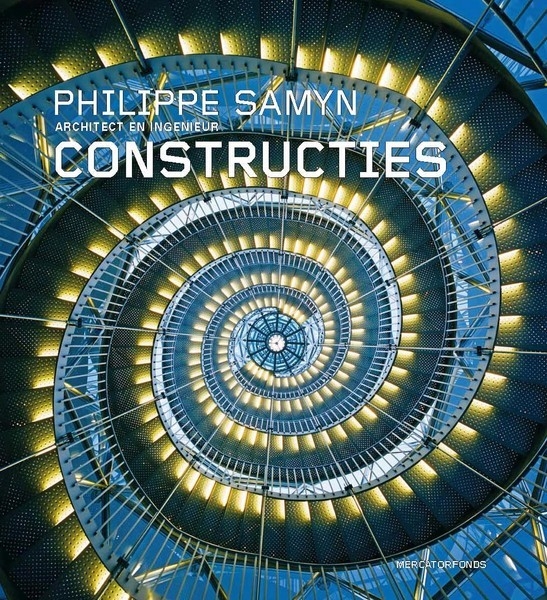 Philippe Samyn - architect and engineer - Constructions