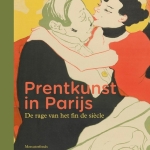 Prentkunst in Parijs. De rage van het fin de siècle