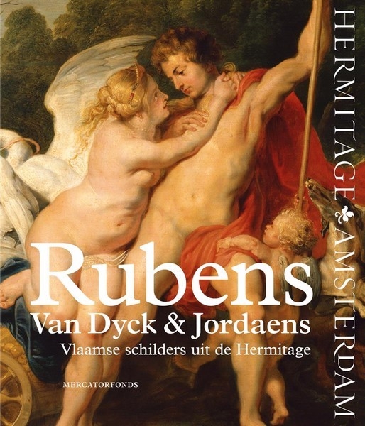 Rubens,  Van Dyck & Jordaens. Vlaamse schilders uit de Hermitage
