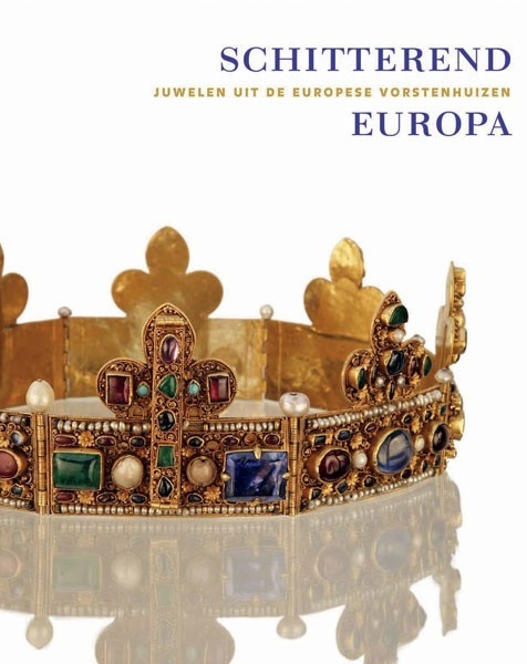Schitterend Europa: Juwelen van de Europese vorsten