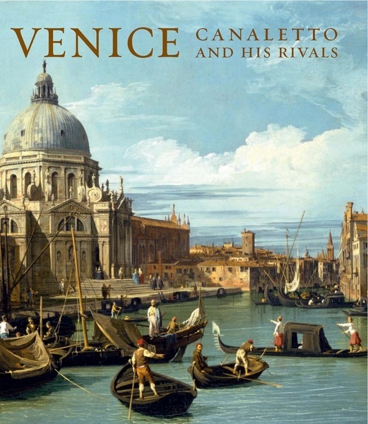 Venise. Canaletto et ses rivaux